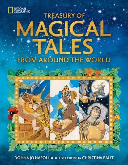 Treasury Of Magical Tales From Around The World Av National Geographic Kids Treasury Of Magical Tales From Around The World Av National Geographic Kids