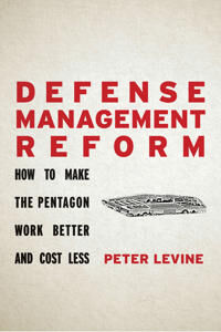 Levine Peter Defense Management Reform