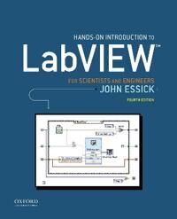 Hands-On Introduction To Labview For Scientists And Engineers Av John (Professor Of Physics Professor Of Physics Reed College) Essick Hands-On Introduction To Labview For Scientists And Engineers Av John (Professor Of Physics Professor Of Physics Reed College) Essick