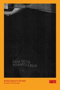 Den Ulne Avantgarde Av Susanne Christensen