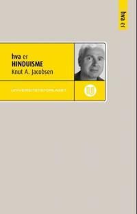 Hva Er Hinduisme Av Knut A. Jacobsen Hva Er Hinduisme Av Knut A. Jacobsen