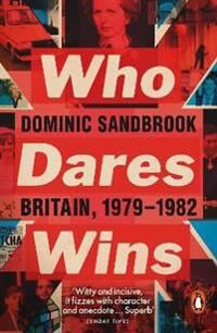 Who Dares Wins Av Dominic Sandbrook