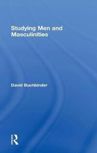 Buchbinder David Studying Men and Masculinities