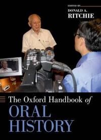 Ritchie Donald A. The Oxford Handbook of Oral History