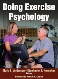 Doing Exercise Psychology Av Mark B. Andersen, Stephanie J. Hanrahan