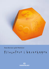Filosofere I Barnehagen Av Beate Børresen, Bo Malmhester