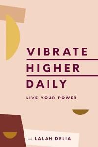 Vibrate Higher Daily Av Lalah Delia