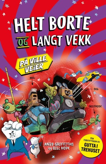 Helt borte og langt vekk Helt borte og langt vekk
