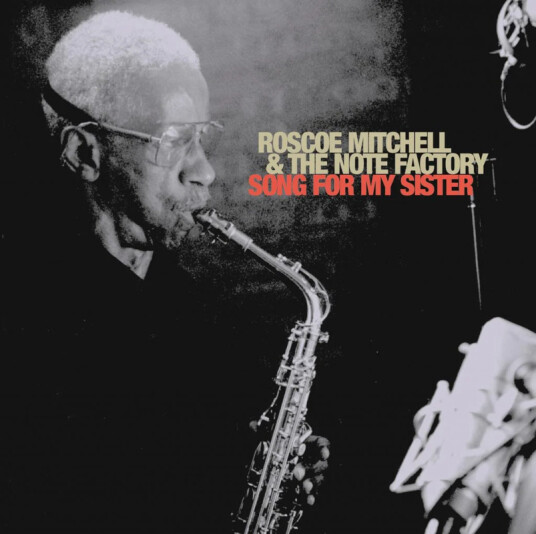 Roscoe Mitchell Song For My Sister CD