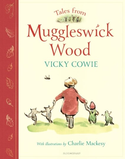 Tales from Muggleswick Wood A magical bedtime treasury Tales from Muggleswick Wood A magical bedtime treasury