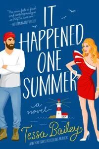 It Happened One Summer Av Tessa Bailey It Happened One Summer Av Tessa Bailey