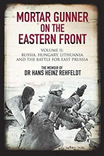 Mortar Gunner On The Eastern Front Av Hans Heinz Rehfeldt Mortar Gunner On The Eastern Front Av Hans Heinz Rehfeldt