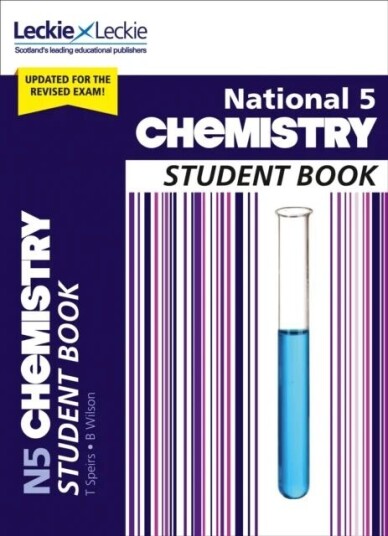National 5 Chemistry Av Tom Speirs, Bob Wilson, Leckie National 5 Chemistry Av Tom Speirs, Bob Wilson, Leckie