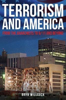 Terrorism and America  From the Anarchists to 9/11 and Beyond