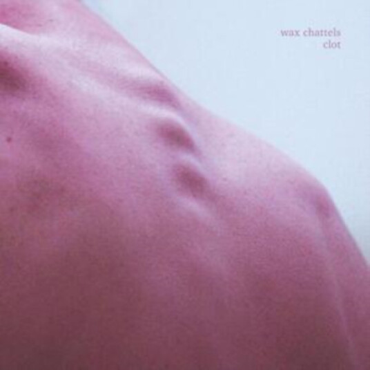 Wax Chattels Clot CD