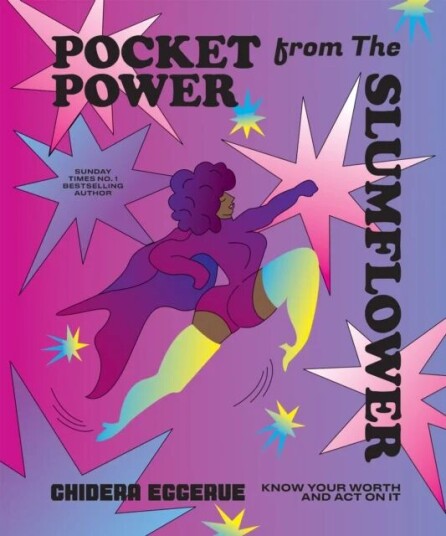 Pocket Power From The Slumflower Av Chidera Eggerue Pocket Power From The Slumflower Av Chidera Eggerue
