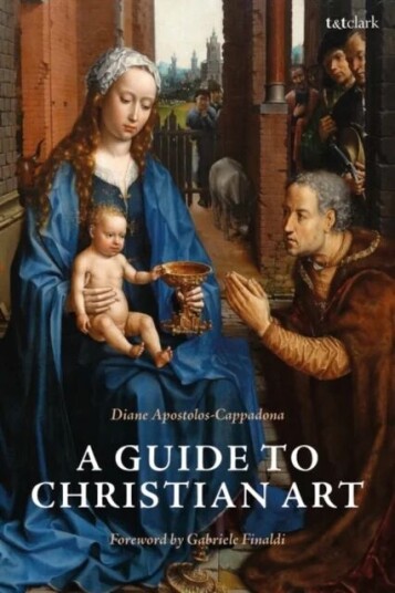 A Guide To Christian Art Av Emerita Professor Diane (Georgetown University Usa) Apostolos-Cappadona