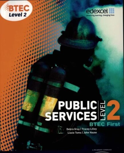 Btec Level 2 First Public Services Student Book Av Debra Gray, Tracey Lilley, Elizabeth Toms