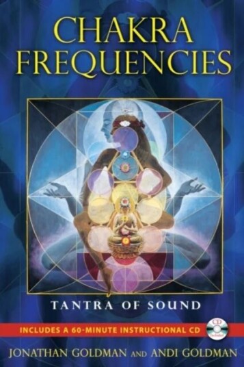 Chakra Frequencies Av Jonathan Goldman, Andi Goldman