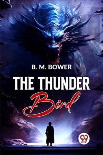The Thunder Bird The Thunder Bird
