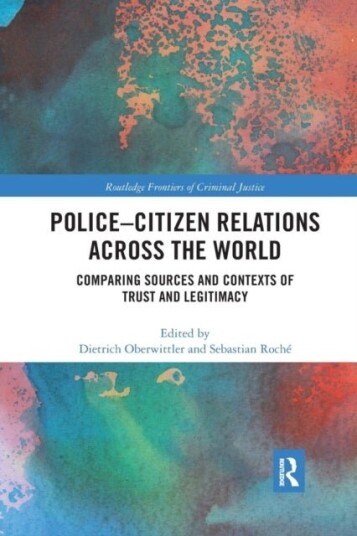 Police-Citizen Relations Across the World Police-Citizen Relations Across the World
