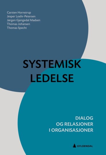 Systemisk Ledelse Av Jørgen Madsen Gjengedal, Carsten Hornstrup, Thomas Johansen, Jesper Loehr-Petersen, Thomas Specht