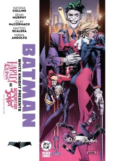 Batman: White Knight Presents: Generation Joker and Harley Quinn Batman: White Knight Presents: Generation Joker and Harley Quinn