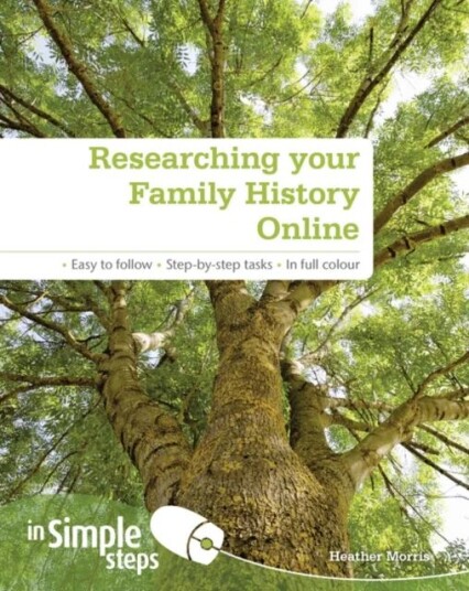 Researching Your Family History Online In Simple Steps Av Heather Morris