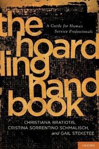Bratiotis Christiana The Hoarding Handbook