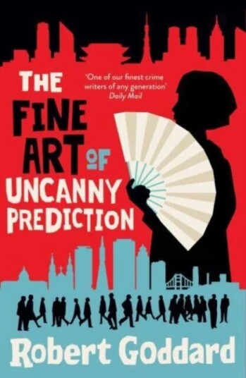 The Fine Art Of Uncanny Prediction Av Robert Goddard