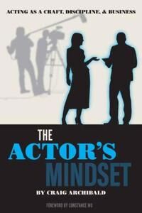 Archibald Craig The Actor's Mindset