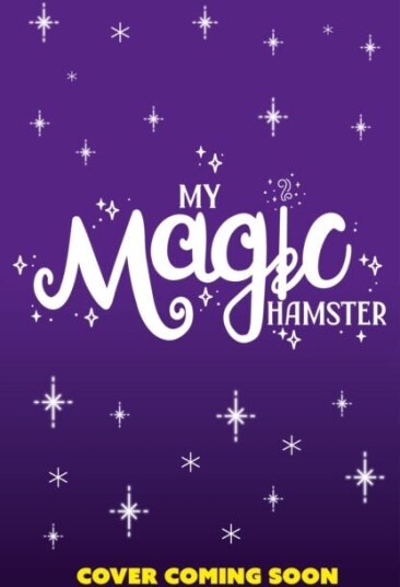 My Magic Hamster: Cheeky Wishes Book 1 My Magic Hamster: Cheeky Wishes Book 1