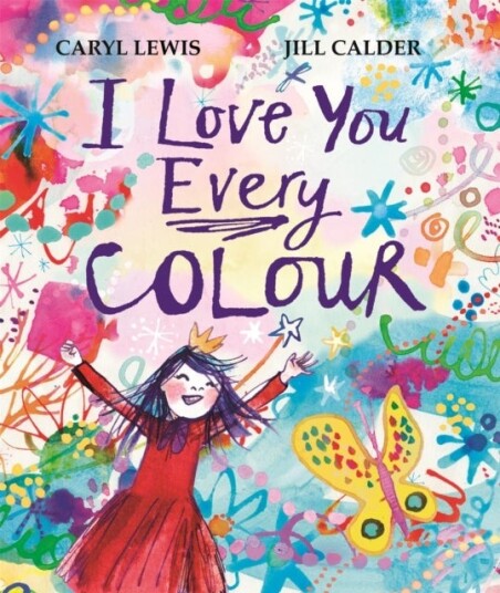 I Love You Every Colour