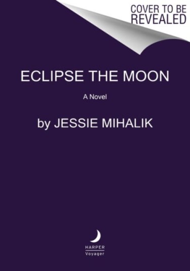 Eclipse the Moon A Novel