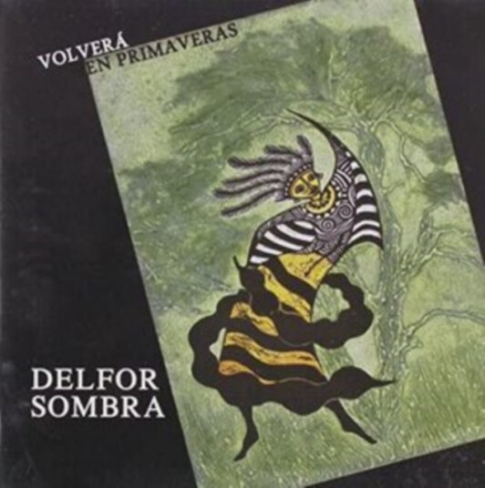 Delfor Sombra Volvera En Primaveras CD