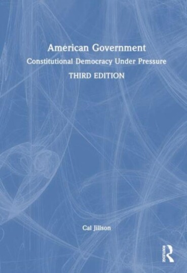 American Government Constitutional Democracy Under Pressure