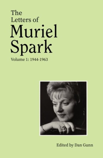The Letters of Muriel Spark (Volume 1) The Letters of Muriel Spark (Volume 1)