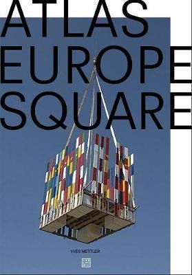Atlas Europe Square Av Yves Mettler