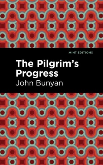 The Pilgrim's Progress The Pilgrim's Progress