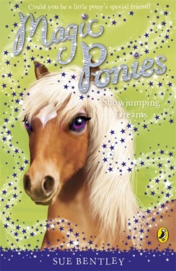 Magic Ponies: Showjumping Dreams Av Sue Bentley