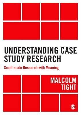 Understanding Case Study Research Av Malcolm Tight