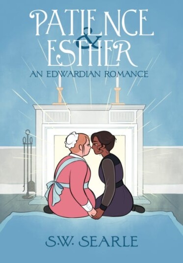 Patience & Esther An Edwardian Romance