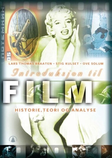 Introduksjon Til Film Av Lars Thomas Braaten, Stig Kulset, Ove Solum