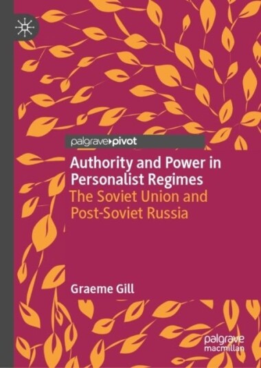 Authority and Power in Personalist Regimes