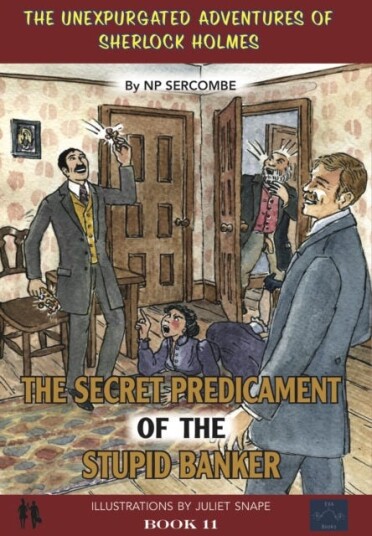 The Secret Predicament Of The Stupid Banker Av Np Sercombe