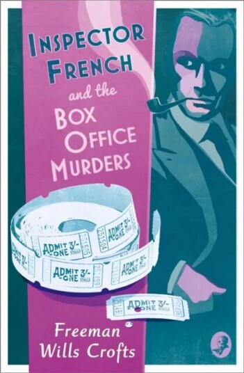 Inspector French And The Box Office Murders Av Freeman Wills Crofts