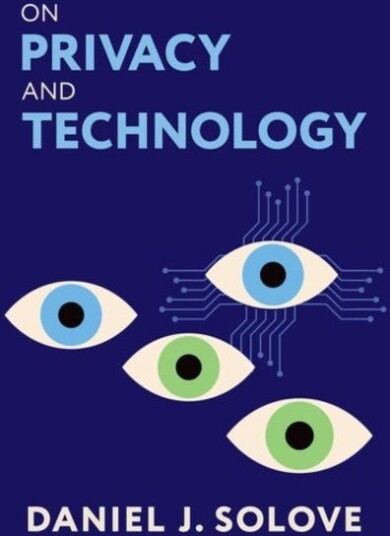On Privacy and Technology On Privacy and Technology