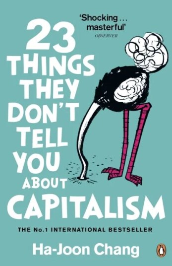 23 ting de ikke forteller deg om kapitalisme av Ha-Joon Chang - Heftet bok om økonomi