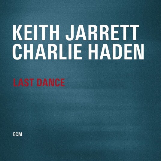 Keith Jarrett & Charlie Haden, Keith Jarrett, Charlie Haden Last Dance LP/Vinyl Keith Jarrett & Charlie Haden, Keith Jarrett, Charlie Haden Last Dance LP/Vinyl