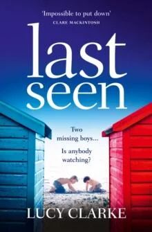 Last Seen Av Lucy Clarke